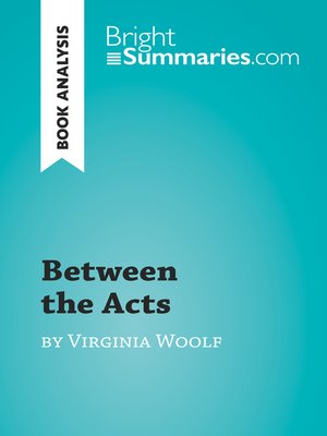 cover image of Between the Acts by Virginia Woolf (Book Analysis)
